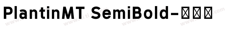 PlantinMT SemiBold字体转换